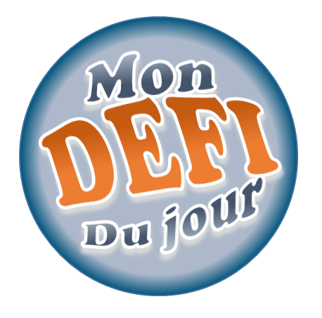 Mon défi du jour